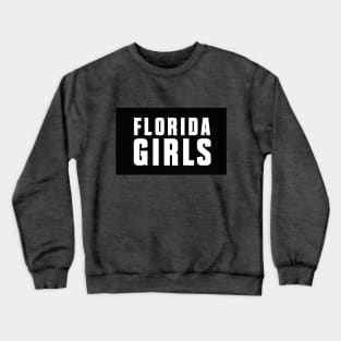 Florida Girls Crewneck Sweatshirt